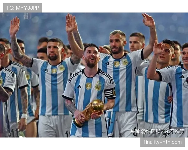 阿根廷队备战世界杯状态回升，实力强劲引关注